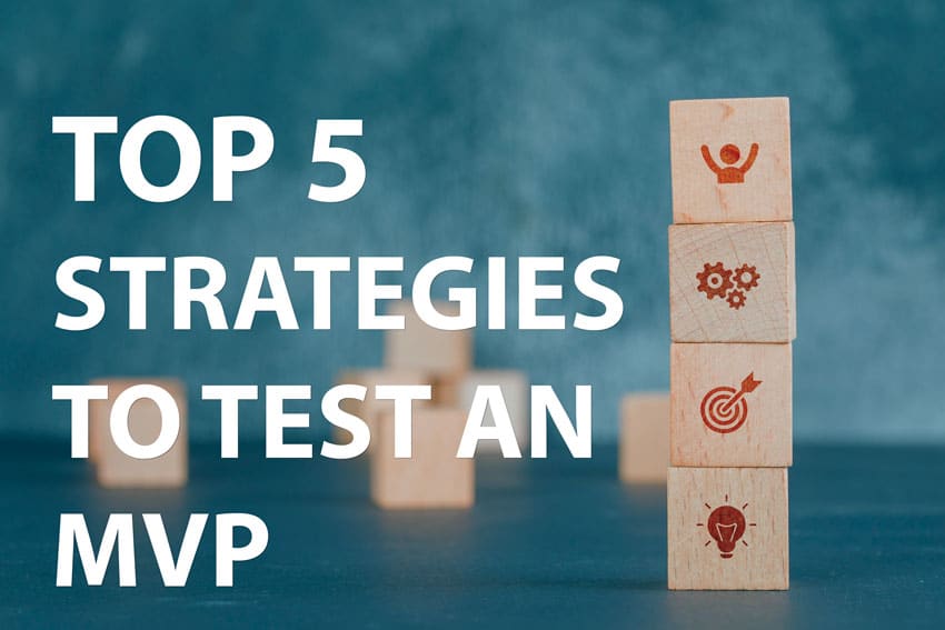 Strategies to test an MVP - quick and easy