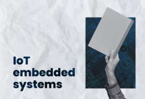 What are IoT embedded systems?