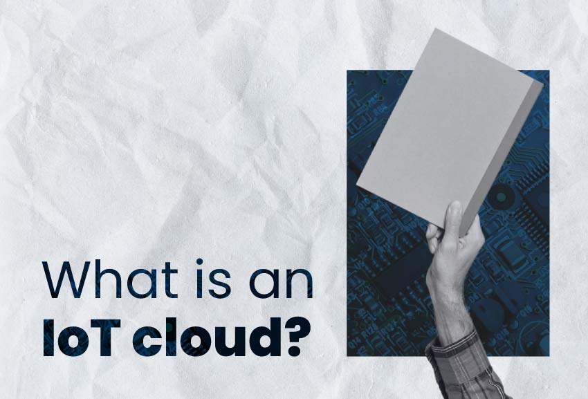 what is an IoT cloud?