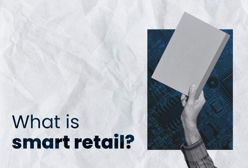 what is smart retail?