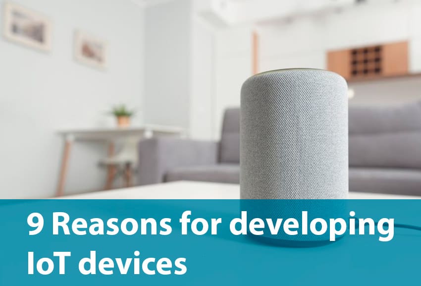Reasons for Developing IoT Devices