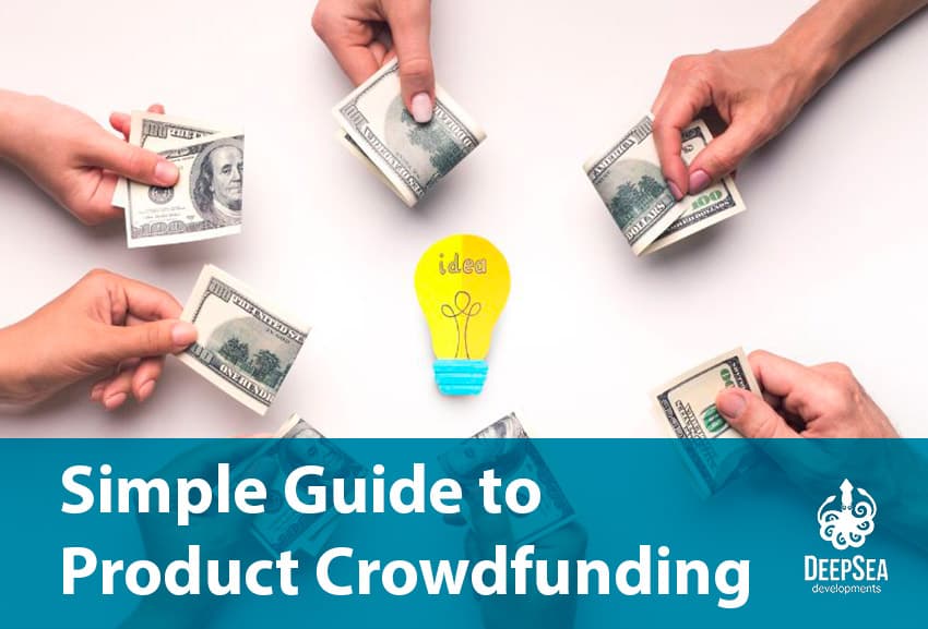 Simple Guide to Product Crowdfunding