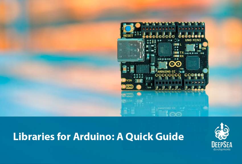 Libraries for Arduino: A Quick Guide