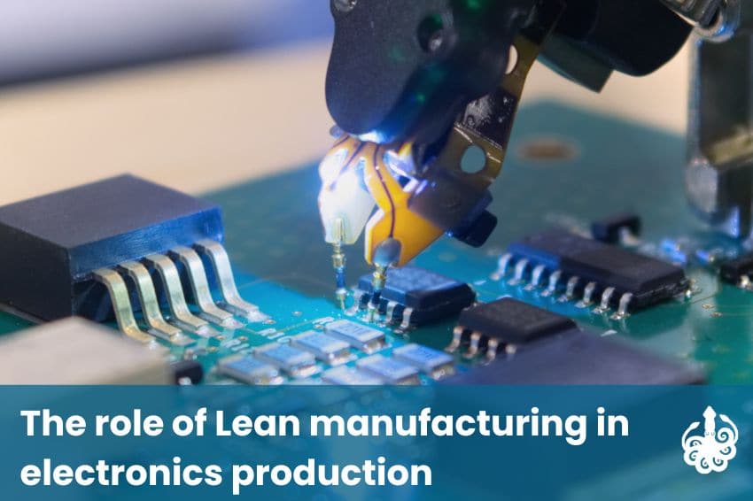 The role of Lean manufacturing in electronics production