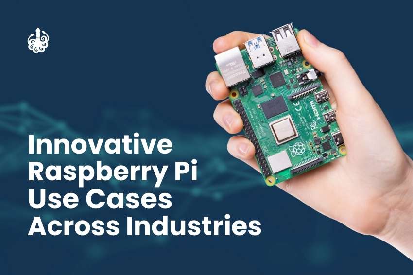 Innovative Raspberry Pi use cases across industries