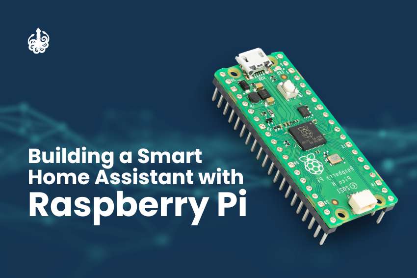 Building a home assistant with Rasberry Pi