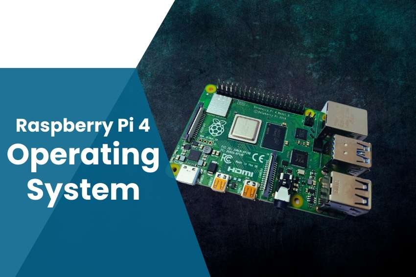 Raspberry Pi 4 operating system